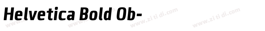 Helvetica Bold Ob字体转换